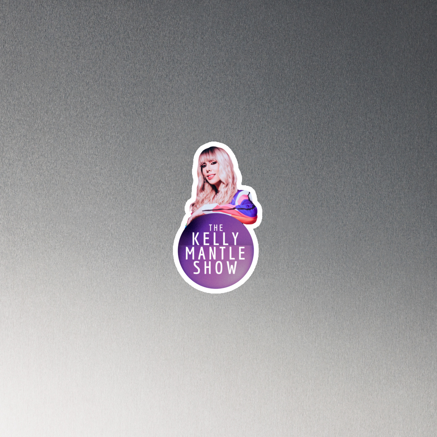 The Kelly Mantle Show Magnet
