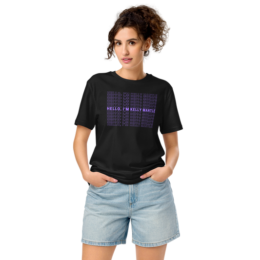 Hello, I'm Kelly Mantle T-Shirt